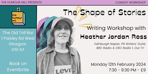 The Shape of Stories - Writing Workshop with Heather Jordan Ross | The Old Toll Bar