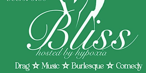 Bliss! Hosted by Hypoxia | The Jackrabbit Lounge