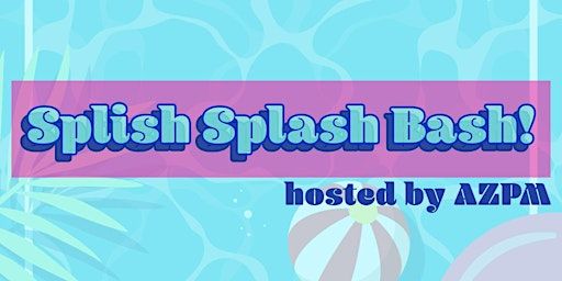 Splish Splash Bash- A Photoshoot and Networking event hosted by AZPM | North 55th Avenue & Bell Road