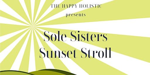 Sole Sisters Sunset Stroll - Free Event | Sutton Park Streetly Gate