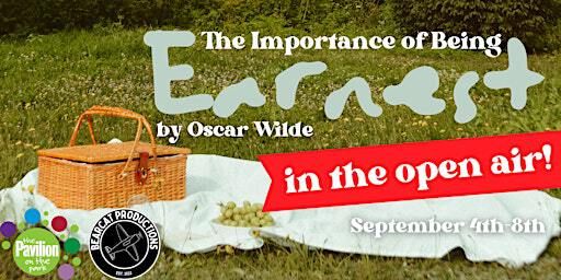 The Importance of Being Earnest | The Pavilion On The Park