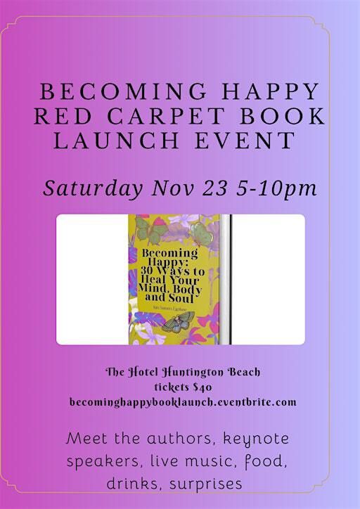 Becoming Happy Red Carpet Book Launch | The Hotel Huntington Beach
