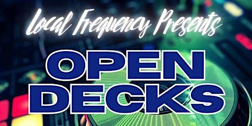Local Frequency: Open Decks | Boom Boom Room Nightclub