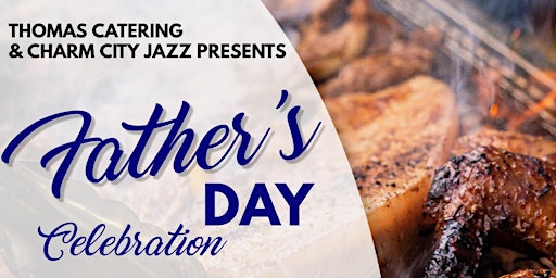 FATHER'S DAY CELEBRATION | Gala Center