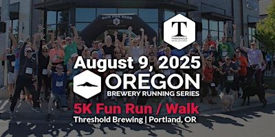 5k Beer Run - Threshold Brewing | 2025 OR Brewery Running Series | Threshold Brewing & Blending
