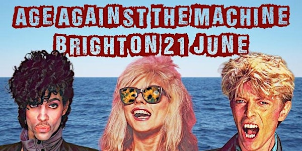 BRIGHTON Age Against The Machine - Summer Daytime Party, 3pm-7pm | CHALK
