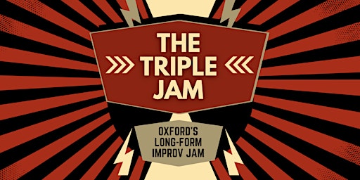 The Triple Jam: Oxford's Long-form Improv Jam! | The Library