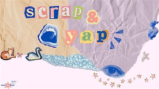 Scrap & Yap Collage Making Workshop | Lyme and Wood Country Park