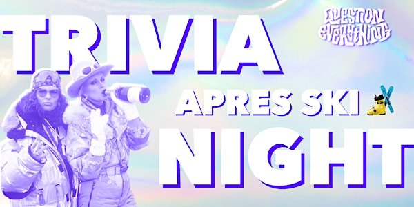 Apres Ski Question Everything Trivia Night @ Pangea Pod Hotel | Pangea Pod Hotel