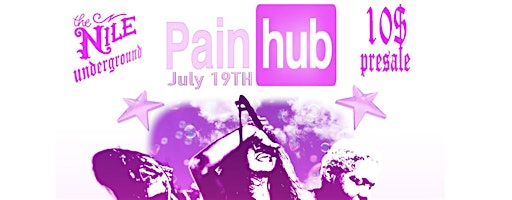 Pain Hub | Nile Theater