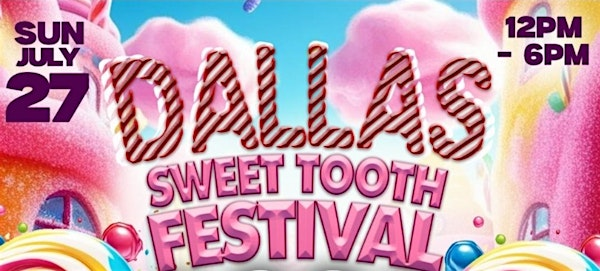 Dallas Sweet Tooth Festival | Lofty Spaces