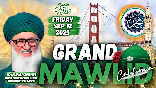 2025 Bay Area Grand Mawlid Nabi ﷺ | Royal Palace Banquet Hall