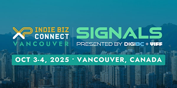 XP Indie Biz Connect & Beta Lounge @ Signals | 858 Beatty St
