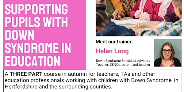 3 part course - Supporting Pupils with  Down Syndrome in Education | Holy Rood Primary School