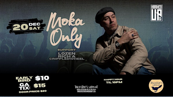 Trickster’s Hideout Presents: Moka Only with guests | Trickster's Hideout