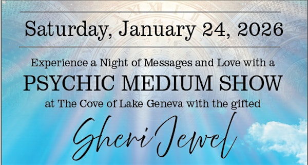 Psychic Medium Show with Sheri Jewel | The Cove of Lake Geneva