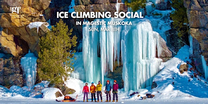 Ice Climbing Social in Majestic Muskoka | 38 Coldwater Rd