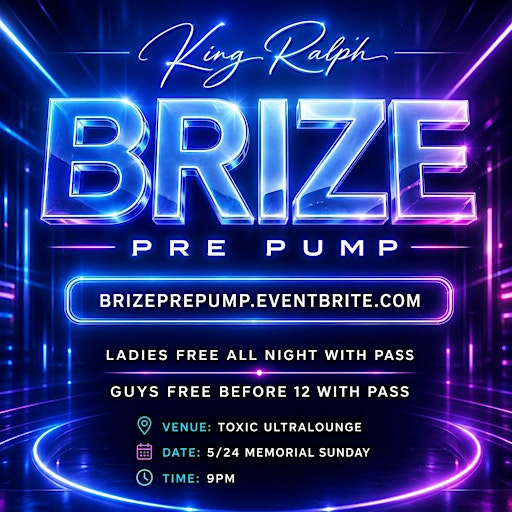 BRIZE : PRE PUMP POP UP SHOP | Toxic Ultra Lounge