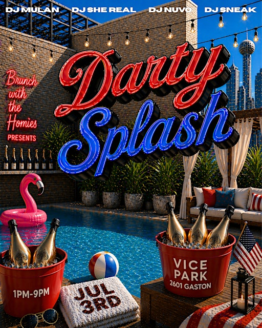 DARTY SPLASH | INDEPENDENCE DAY WEEKEND POOL PARTY KICKOFF | Vice Park