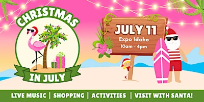 Christmas in July Expo | Expo Idaho