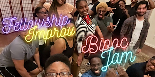 Fellowship Improv : Bipoc Improv Jam (Austin) | 4706 N Interstate Hwy 35