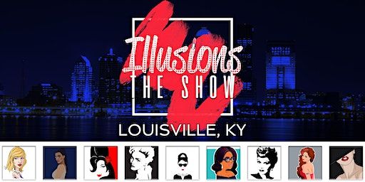 Illusions The Drag Queen Show Louisville - Drag Queen Dinner Show | Illusions The Drag Queen Show Louisville