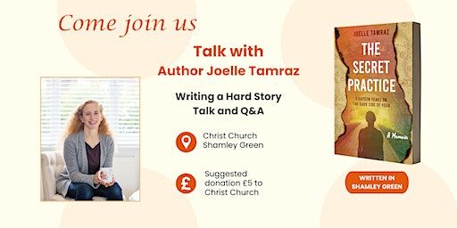 The Secret Practice - Memoir - Talk and Q&A with Joelle Tamraz | Christ's Church, Church Hill, Shamley Green, Guildford, UK