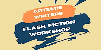 Artemis Writers: Flash Fiction Workshop. | The Graze Kitchen Ltd