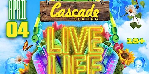 Cascade Live Life Headphone Skate Party - Spring Break Edition | Cascade Skating Rink