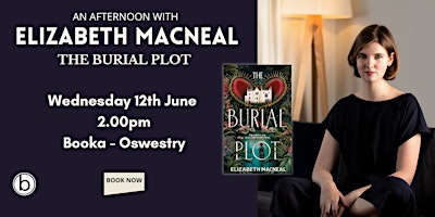An Afternoon with Elizabeth Macneal - The Burial Plot | Booka