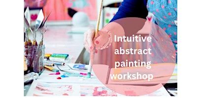 Intuitive abstract painting workshop (3 hours) | Home studio