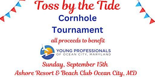 Toss by the Tide Cornhole Tournament | Ashore Resort & Beach Club