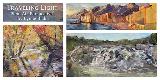 Traveling Light: Plein Air Perspectives by Lynne Blake | CENTURY 21 Redwood Realty