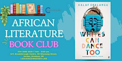 African Literature Book Club |"Whites Can Dance Too” by Kalaf Epalanga | Africa Center Hong Kong