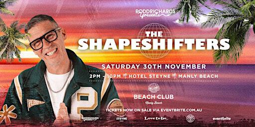 Beach Club: The Shapeshifters | Hotel Steyne