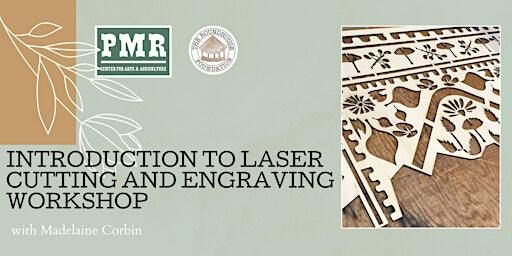Introduction to Laser Cutting & Engraving Workshop | Pine Meadow Ranch Center for Arts & Agriculture