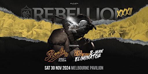 Rebellion Muaythai 32: 63.50Kg Eliminator // Roots 27: Ring the Alarm | Melbourne Pavilion