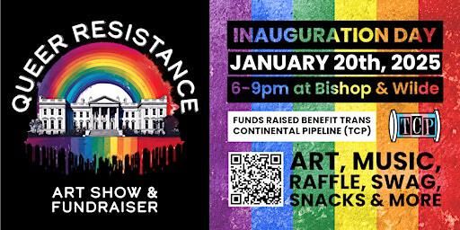 Queer Resistance Art Show | Bishop & Wilde at Tin House