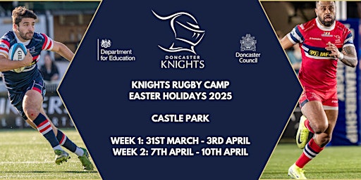 Knights Rugby Camps - Easter Holidays 2025 | Castle Park