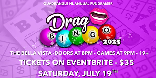 Quadrangle NL 4th Annual Drag Bingo | 26 Torbay Rd, St. John's, NL A2A 2G4