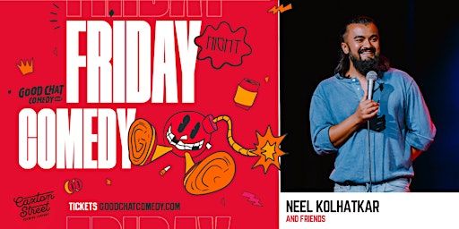 Friday Night Comedy w/ Neel Kolhatkar & Friends! | Good Chat Comedy Club