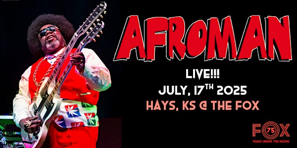 Afroman live @ The Fox (Ages 18+) | Fox Theatre - Hays, Kansas