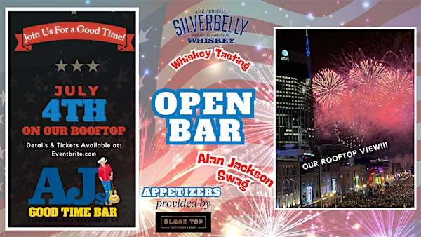 July 4th Rooftop Party at Alan Jackson's; AJ's Good Time Bar | AJ's Good Time Bar