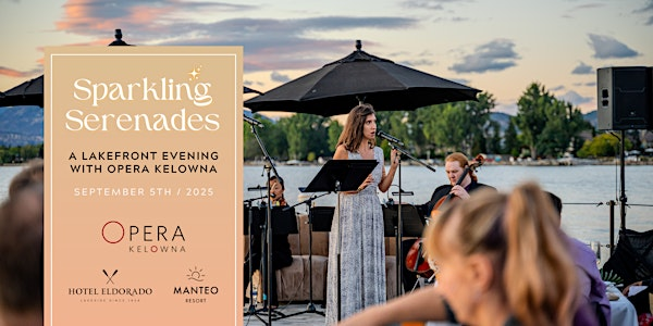 Sparkling Serenades: A Lakefront Evening with Opera Kelowna | 3762 Lakeshore Rd