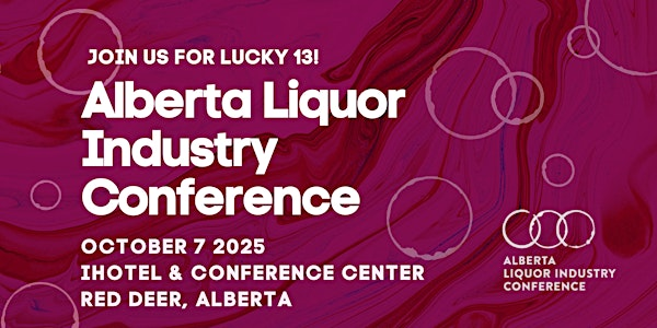 2025  Alberta Liquor Industry Conference | iHOTEL & Conference Centre Red Deer