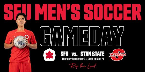 SFU Men's Soccer vs.  Stanislaus State University - Red Leaf Home Opener | Terry Fox Field