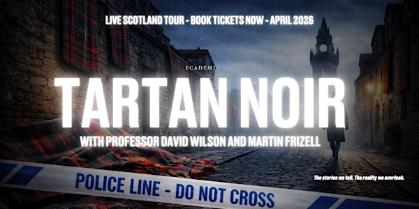Tartan Noir with Professor David Wilson and Martin Frizell - Glasgow | Technology and Innovation Centre (TIC) Conference, Meetings & Events - University of Strathclyde