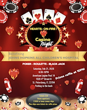 HeartsOnFire Casino Night-Benefiting Johns Hopkins All Children's Hospital | Veterans of Foreign Wars