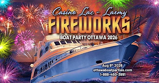 Casino Lac-Leamy Fireworks Boat Party Ottawa 2026| Ottawa Fireworks Show | The Ottawa River Queen