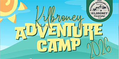 MIDDLE  KILBRONEY ADVENTURE CAMP 2026 | The Kilbroney Centre